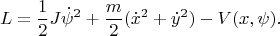 $$L=\frac{1}{2}J\dot\psi^2+\frac{m}{2}(\dot x^2+\dot y^2)-V(x,\psi).$$