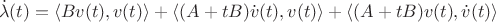 $$
\dot{\lambda}(t)=\langle Bv(t),v(t)\rangle +\langle (A+tB)\dot{v}(t),v(t)\rangle+\langle (A+tB)v(t),\dot{v}(t)\rangle
$$