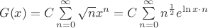 $G(x)=C \sum\limits_{n=0}^{\infty} \sqrt n x^n=C \sum\limits_{n=0}^{\infty} n^{\frac 1 2} e^{\ln x \cdot n}$