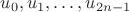 $u_0,u_1,\ldots,u_{2n-1}$