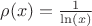 $\rho(x)=\frac{1}{\ln(x)}$