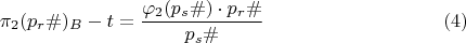 $$\pi_{2}(p_{r}\#)_{B}-t = \dfrac{\varphi_{2}(p_{s}\#)\cdot p_{r}\#}{p_s\#} \eqno (4)$$
