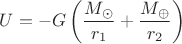 $U = -G\left(\dfrac{M_\odot}{r_1}+\dfrac{M_\oplus}{r_2}\right)$ $U = -G\left(\dfrac{M_\odot}{r_1}+\dfrac{M_\oplus}{r_2}\right)$