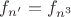 $f_{n'}=f_{n^3}$