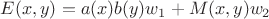 $E(x, y) = a(x) b(y) w_1 + M(x, y) w_2$