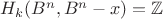 $H_k(B^n, B^n - x)= \mathbb{Z}$