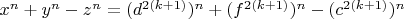 $x^n+y^n-z^n=(d^{2(k+1)})^n+ (f^{2(k+1)})^n- (c^{2(k+1)})^n$