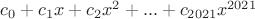 $c_0+c_1 x+c_2 x^2+...+c_{2021} x^{2021}$