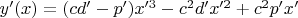 $y'(x)=(cd'-p')x'^3-c^{2}d'x'^2+c^{2}p'x'$