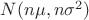 $N(n\mu,n\sigma^{2})$