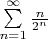 $\sum\limits_{n = 1}^\infty  {\frac{n}{{{2^n}}}}$