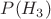 $P(H_{3}) $