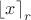 $\left\lfloor x\right\rceil_r$