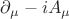 $\partial_{\mu} - iA_{\mu}$