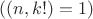 $((n,k!)=1)$