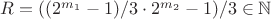 $R=((2^{m_1}-1)/3\cdot2^{m_2}-1)/3\in \mathbb N$