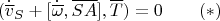$$(\dot{\overline v}_S+[\dot{\overline \omega},\overline{SA}],\overline T)=0\qquad (*)$$
