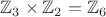 $\mathbb{Z}_3\times\mathbb{Z}_2=\mathbb{Z}_6$