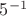 ${5}^{-1}$