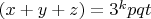 $(x+y+z)=3^k pqt$