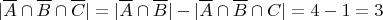 $$|\overline{A} \cap \overline{B} \cap \overline {C}|=|\overline{A} \cap \overline{B}|-|\overline{A} \cap \overline{B} \cap C|=4-1=3