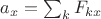 $a_x = \sum_k F_{kx}$
