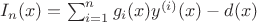 $I_n(x)=\sum_{i=1}^{n}g_i(x)y^{(i)}(x)-d(x)$