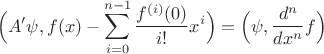 $$\Big(A'\psi,f(x)-\sum_{i=0}^{n-1}\frac{f^{(i)}(0)}{i!}x^i\Big)=\Big(\psi,\frac{d^n}{dx^n}f\Big)$$