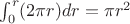 $\int_0^r(2\pi r)dr=\pi r^2$