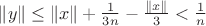 $\|y\|\le\|x\|+\frac{1}{3n}-\frac{\|x\|}{3}<\frac{1}{n}$