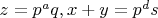 $z=p^aq,x+y=p^ds$