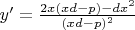 $y'=\frac{2x(xd-p)-dx^{2}}{(xd-p)^2}$