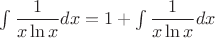 $\int{\dfrac{1}{x\ln{x}}dx}=1+\int{\dfrac{1}{x\ln{x}}dx} $