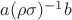 $a(\rho\sigma)^{-1} b$