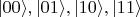 $\vert 00\rangle,\vert 01\rangle,\vert 10\rangle,\vert 11\rangle$