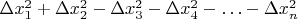$\Delta x_1^2+\Delta x_2^2-\Delta x_3^2-\Delta x_4^2-\ldots-\Delta x_n^2$