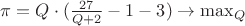 $\pi= Q\cdot(\frac{27}{Q+2}-1-3)\to \max_Q$