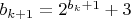 $b_{k+1}=2^{b_k+1}+3$
