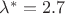 $\lambda^*=2.7$