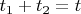 $t_1+t_2=t$