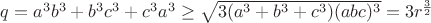 $ q=a^3b^3+b^3c^3+c^3a^3 \ge \sqrt{3(a^3+b^3+c^3)(abc)^3}=3r^{\frac{3}{2}}$