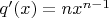 $q'(x)=n x^{n-1}$