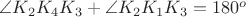 $\angle K_2K_4K_3+\angle K_2K_1K_3=180^o$