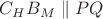 $C_HB_M\parallel PQ$