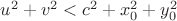 $u^2+v^2<c^2+x_0^2+y_0^2$