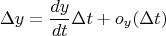 $$
\Delta y = \frac{dy}{dt}\Delta t + o_y(\Delta t)
$$
