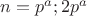 $n=p^a;2p^a$ $n=p^a;2p^a$