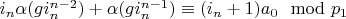$i_n \alpha(g i_n^{n-2})+\alpha(g i_n^{n-1}) \equiv (i_n+1) a_0 \mod p_1$