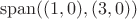 $$ {\rm span}((1, 0), (3, 0)) $$