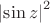 $\left\lvert\sin{z}\right\rvert^2$